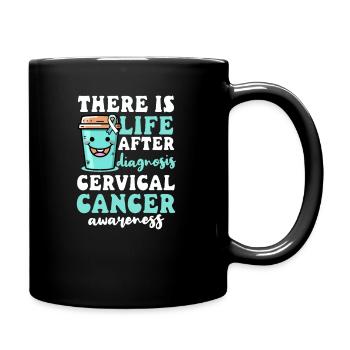 Cervical Cancer Awareness Life After Diagnosis - Full Colour Mug - black - Right