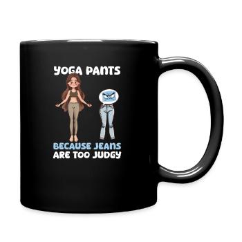 Yoga Instructor Yoga Pants Jeans Are Too Judgy - Full Colour Mug - black - Right