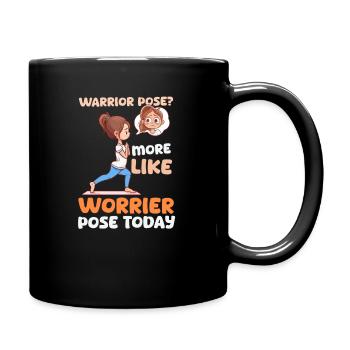 Yoga Instructor More Like Worrier Pose Today - Full Colour Mug - black - Right
