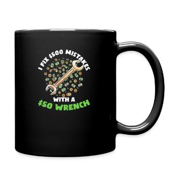 Automechaniker Ich behebe 500-Dollar-Fehler mit einem 50-Dollar-Schraubenschlüssel - Tasse einfarbig - Schwarz - Rechts