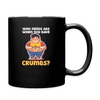 Keksliebhaber: Wer braucht schon Bauchmuskeln, wenn er Krümel hat? - Tasse einfarbig - Schwarz - Rechts