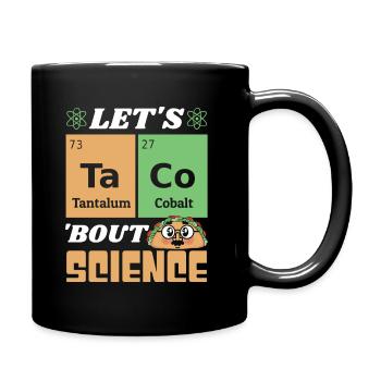 Professeur de chimie étudiant blague Let’s Taco Bout Science - Mug uni - noir - Droite