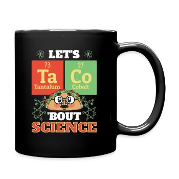 Teacher Student Funny Joke Let's Taco Bout Science - Full Colour Mug - black - Right