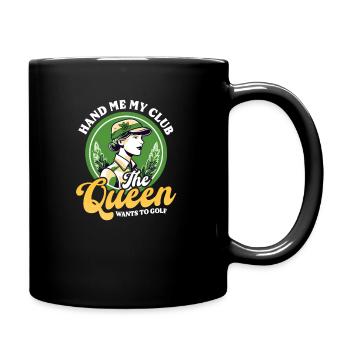 Golfen Mama Hand Meine Club-Königin Will Golf - Tasse einfarbig - Schwarz - Rechts