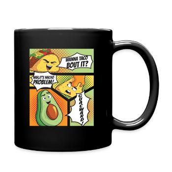 Lustiger Spruch Taco Nacho Avocado Humor Witzig - Tasse einfarbig - Schwarz - Rechts