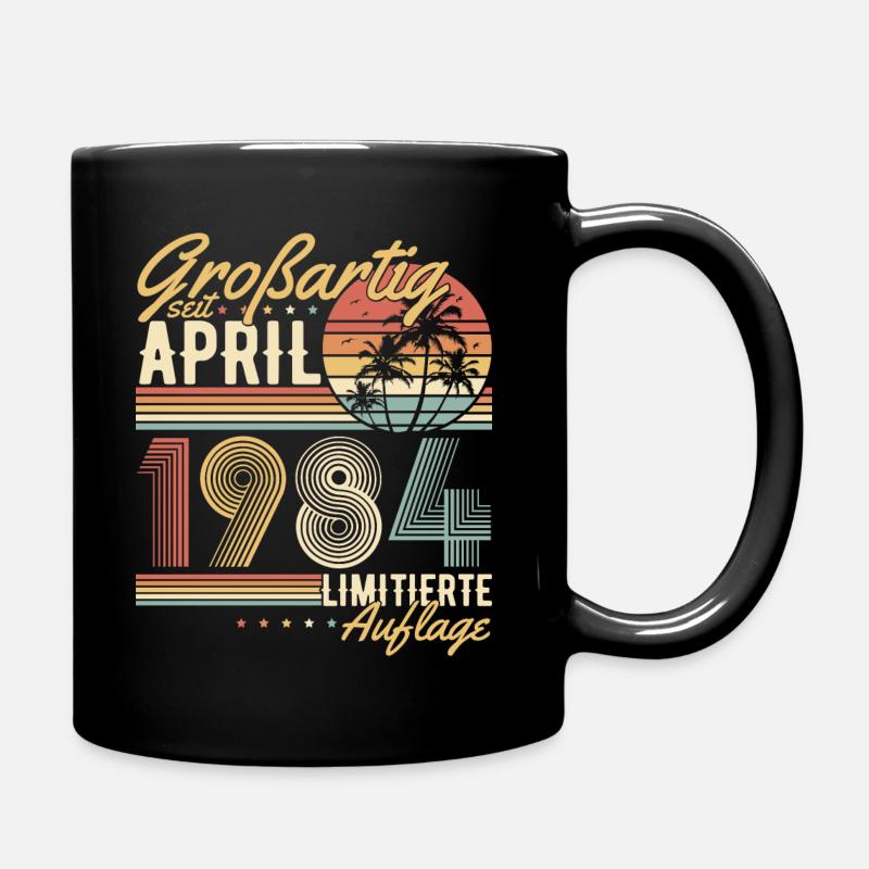 Großartig seit April 1984 Jahrgang Geburtstag - Tasse einfarbig - Schwarz