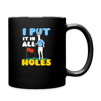 Minigolf Ich setze es in alle Löcher - Tasse einfarbig - Schwarz - Rechts