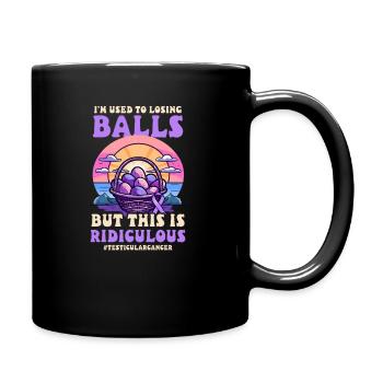 Testicular Cancer Awareness Used Losing Balls - Full Colour Mug - black - Right
