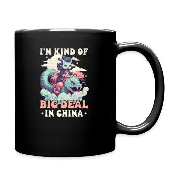 Chinese Kind Of Big Deal In China - Full Colour Mug - black - Right