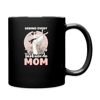 Taekwondo Mom Behind Every Taekwondo Practitioner - Full Colour Mug - black - Right