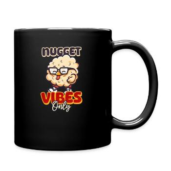 Nur Chicken Nugget Nugget Vibes - Tasse einfarbig - Schwarz - Rechts