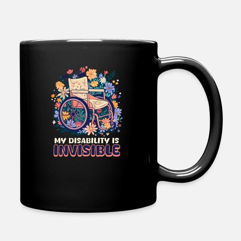 Invisible Disability My Disability Is Invisible - Full Colour Mug - black
