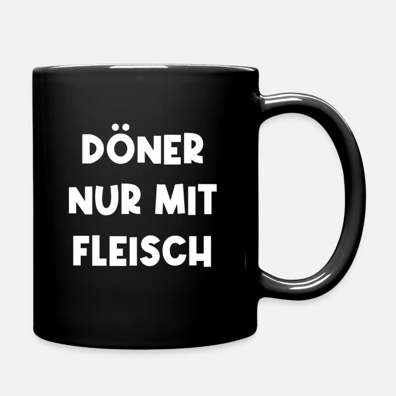 Döner nur mit Fleisch Dönerspieß Türkisch - Tasse einfarbig - Schwarz