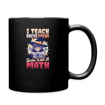 Halloween Math Teacher I Teach Some Call Math - Full Colour Mug - black - Right