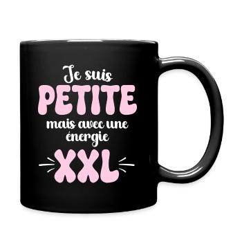 Petite Énergie XXL Humour Petite Femme - Mug uni - noir - Droite