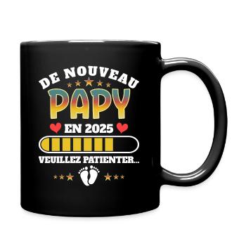 Grossesse Grand Père Encore papy 2025 - Mug uni - noir - Droite