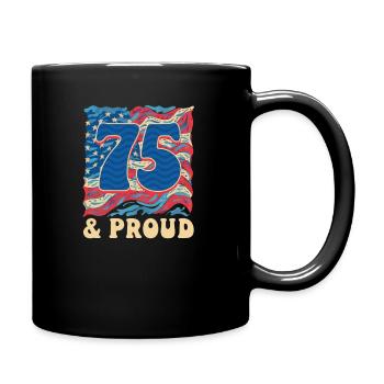 75th Birthday 75 & Proud - Full Colour Mug - black - Right
