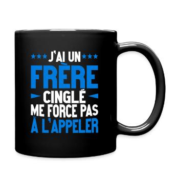 Humour Frèrre Frangin Cinglé - Mug uni - noir - Droite