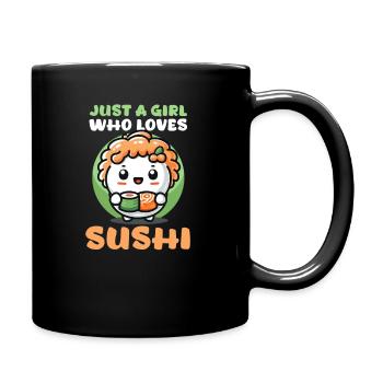 Sushi Roll Nur ein Mädchen, das Sushi liebt - Tasse einfarbig - Schwarz - Rechts