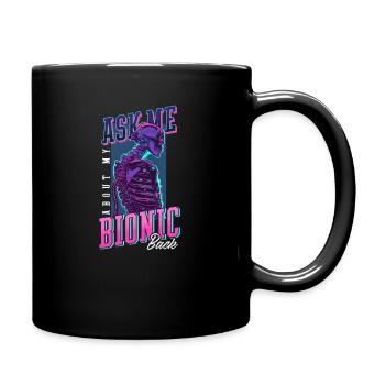 Back Surgery Ask Me About My Bionic Back - Full Colour Mug - black - Right