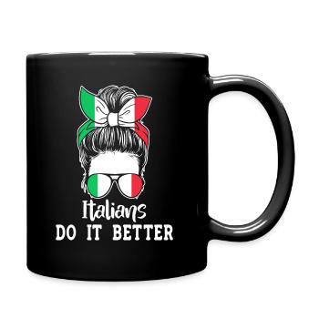 Italienerin Italien Lustiger Spruch Geschenkidee - Tasse einfarbig - Schwarz - Rechts