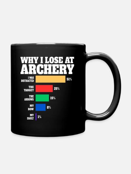 Bogenschießen Bogenschießen Humor Bogenschießen - Tasse einfarbig - Schwarz