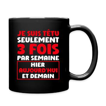 Têtu Trois Fois Par Semaine - Mug uni - noir - Droite