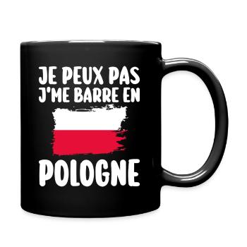 J'Peux Pas J'Me Barre En Pologne Voyage - Mug uni - noir - Droite