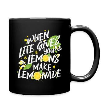 Lorsque la vie vous donne des citrons, faites de la limonade. cadeau - Mug uni - noir - Droite