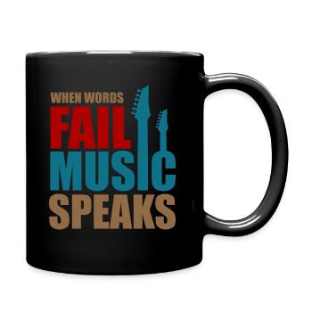 Musik Music when words fail music speaks - Tasse einfarbig - Schwarz - Rechts