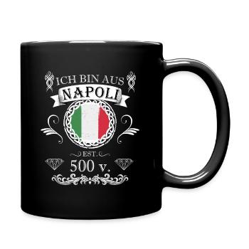 Ich bin aus Napoli Italien - Tasse einfarbig - Schwarz - Rechts