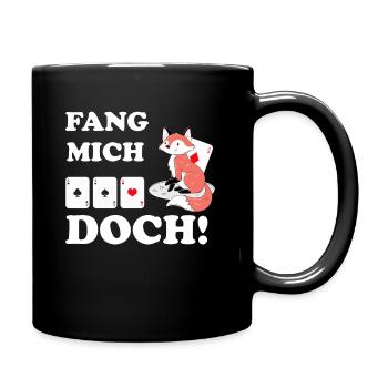 Doppelkopf Fang mich doch Fuchs Schafkopf Geschenk - Tasse einfarbig - Schwarz - Rechts