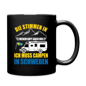 Camping Urlaub in Schweden Stimmen in meinem Kopf - Tasse einfarbig - Schwarz - Rechts