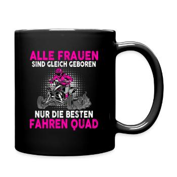 Alle Frauen sind gleich geboren Quad - Tasse einfarbig - Schwarz - Rechts