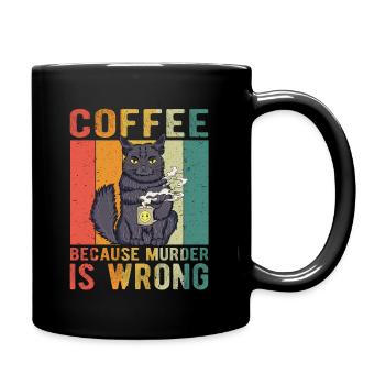 Coffee Because Murder Is Wrong - Mug uni - noir - Droite