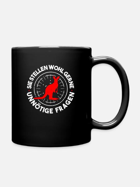 Sie Stellen Gerne Unnötige Fragen - Känguru Spruch - Tasse einfarbig - Schwarz