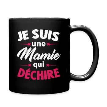 Je Suis Une Mamie Qui Déchire - Mug uni - noir - Droite