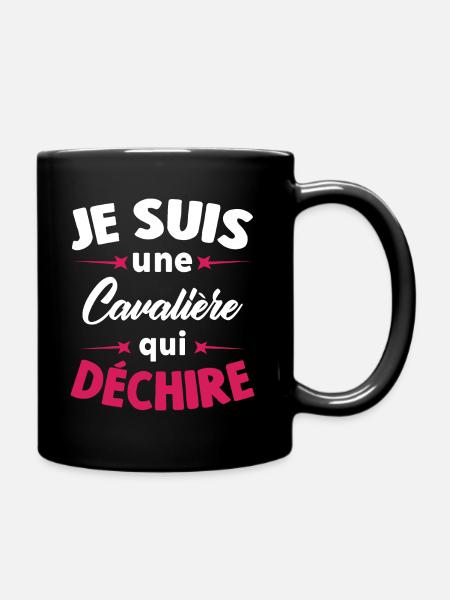 Je Suis Une Cavalière Qui Déchire - Mug uni - noir