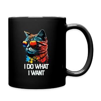 I Do What I Want Katze mit Sonnenbrille - Tasse einfarbig - Schwarz - Rechts
