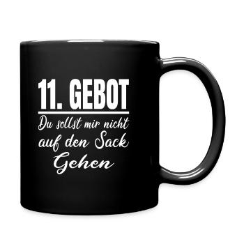 11 Gebot Du Sollst Mir Nicht Auf Den Sack Gehen - Tasse einfarbig - Schwarz - Rechts