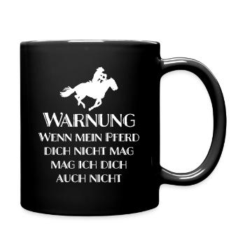 Wenn mein Pferd dich nicht mag - Tasse einfarbig - Schwarz - Rechts