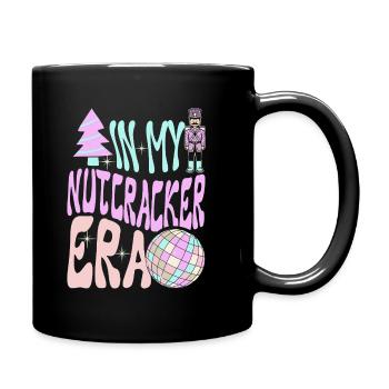 Weihnachten Xmas Spruch In My Nutcracker Era - Tasse einfarbig - Schwarz - Rechts