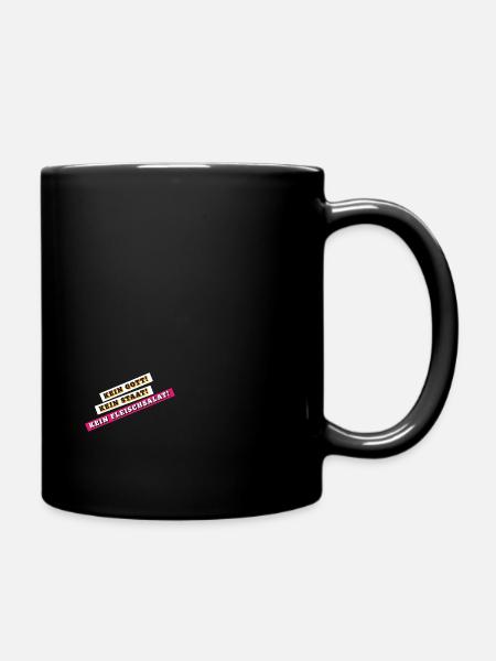 T-Shirt Kein Gott! Kein Staat! Kein Fleischsalat! - Tasse einfarbig - Schwarz