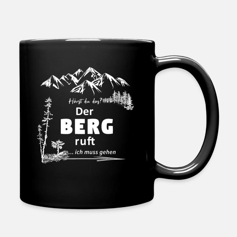 Der Berg ruft, ich muss gehen - Tasse einfarbig - Schwarz