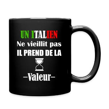 Un italien ne vieillit pas il prend de la valeur - Mug uni - noir - Droite