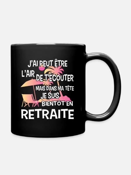 retraite retraité retraitée cadeau humour - Mug uni - noir