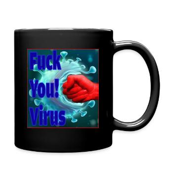 "Fuck You Virus!" by Color-Head - Tasse einfarbig - Schwarz - Rechts