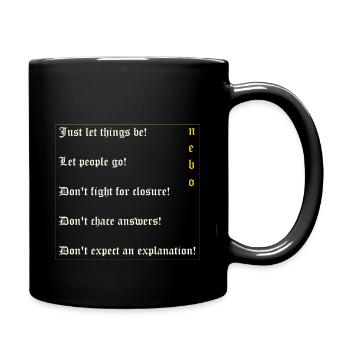 Let things be! - Tasse einfarbig - Schwarz - Rechts