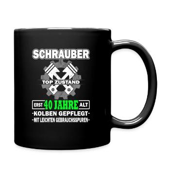 Schrauber erst 40 Jahre - Tuning - KFZ Mechaniker - Tasse einfarbig - Schwarz - Rechts