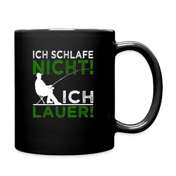 Ich schlafe nicht ich lauer - Angler - Tasse einfarbig - Schwarz - Rechts